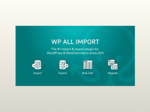 WP All Import Pro + Addons – WordPress XML & CSV Importer Plugin