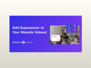 Presto Player Pro – WordPress Video Player Plugin