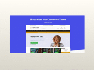Shoptimizer – The Fastest WooCommerce Theme