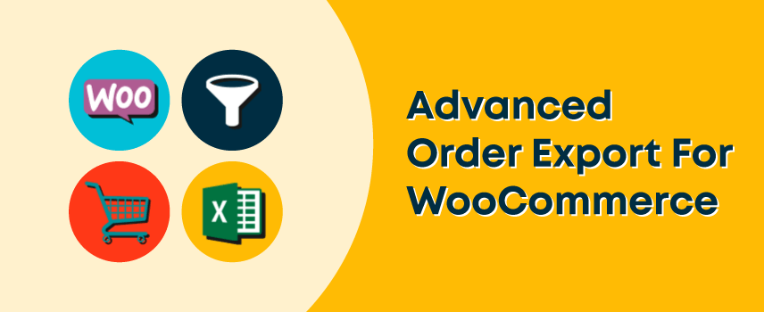 Advanced Order Export For WooCommerce Pro
