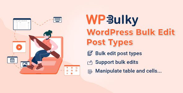 WPBulky – WordPress Bulk Edit Post Types
